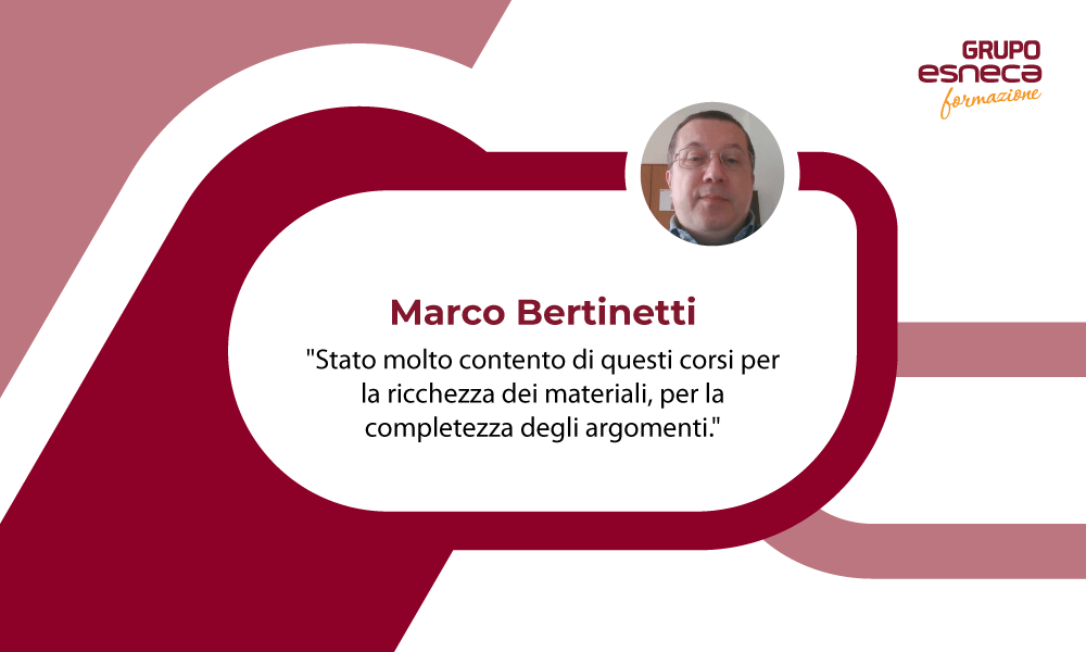 Scopri l'opinione del Grupo Esneca sul nostro studente Marco Bertinetti